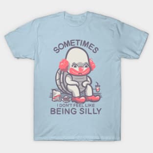 Funny Turtle - Sometimes I Don't Feel Like Being Silly T-Shirt